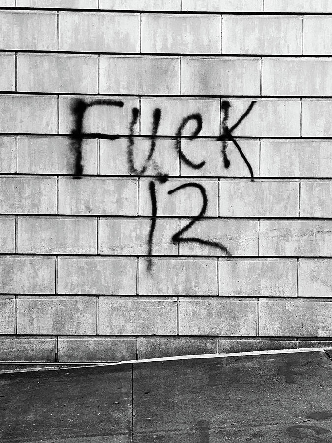 Atlanta Photograph - Fuck 12  by D Justin Johns