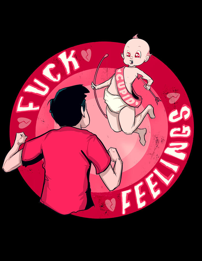 Fuck Feelings Drawing by Ludwig Van Bacon