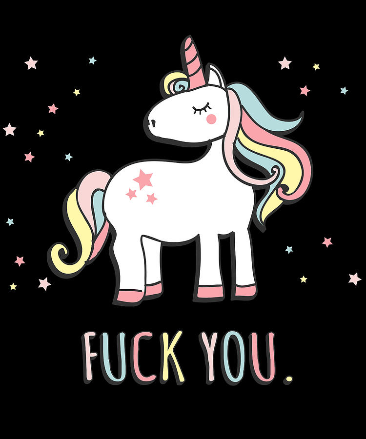 Fuck You Unicorn T Shirt Digital Art by Flippin Sweet Gear