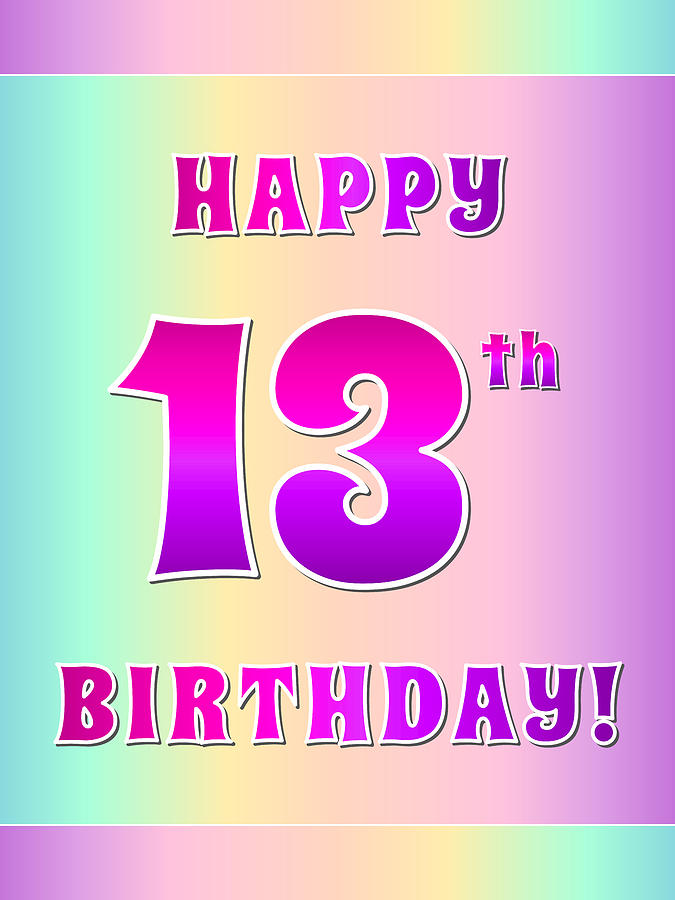 Fun Pink, Purple, and Pastel Colors HAPPY 13th BIRTHDAY Digital Art by ...