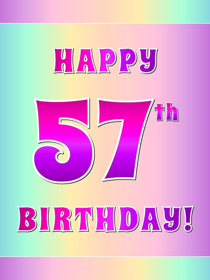 Fun Pink, Purple, and Pastel Colors HAPPY 57th BIRTHDAY Digital Art by ...