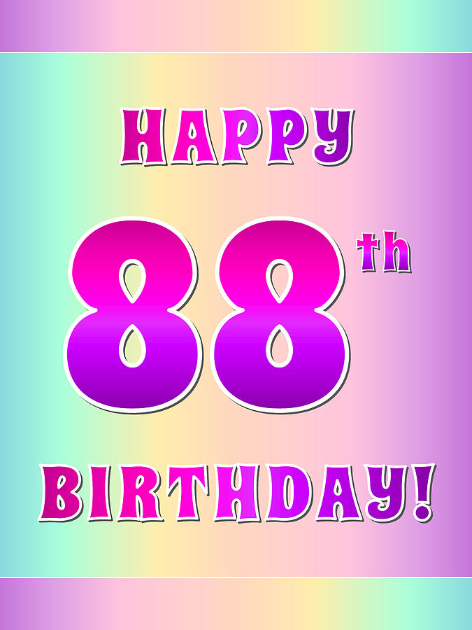 Fun Pink, Purple, and Pastel Colors HAPPY 88th BIRTHDAY Digital Art by ...