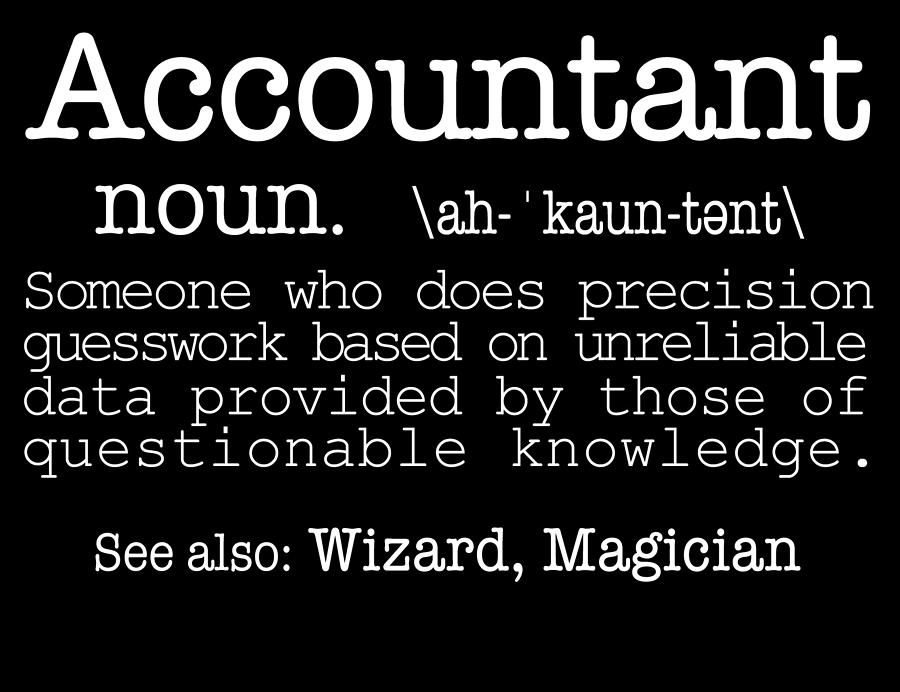 Funny Accountant Noun Definition Digital Art by Jacob Zelazny