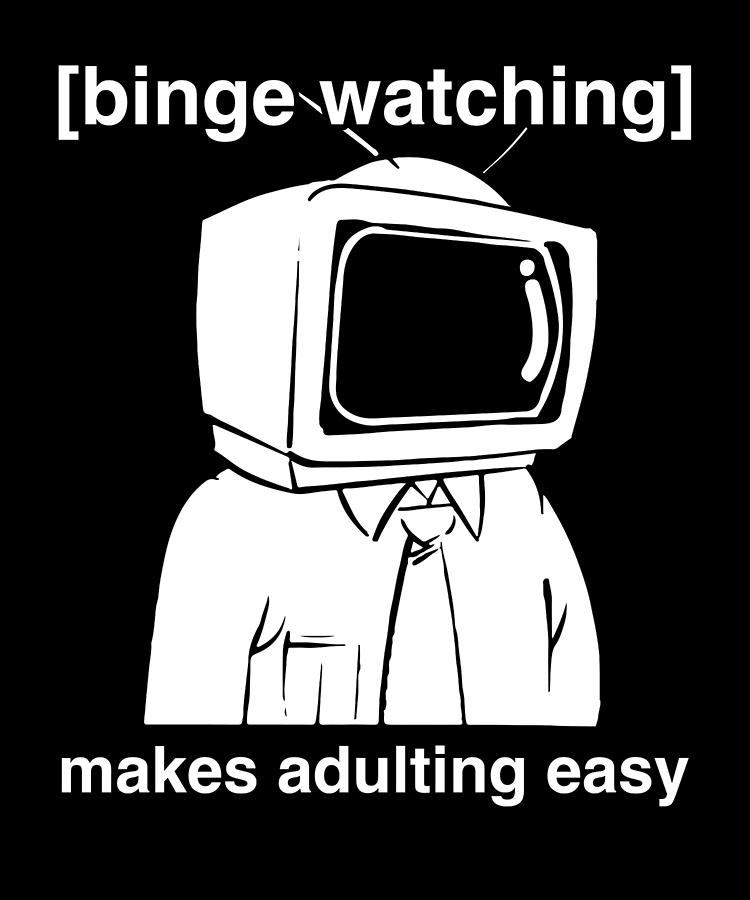 Funny Binge Watching Movies Tv - Show Programmes Series Digital Art by ...