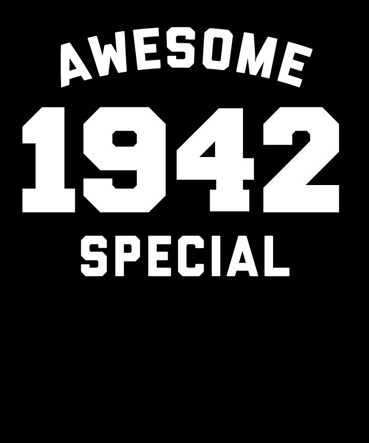 Funny Birthday Awesome Special 1942 Digital Art by Jane Keeper Fine