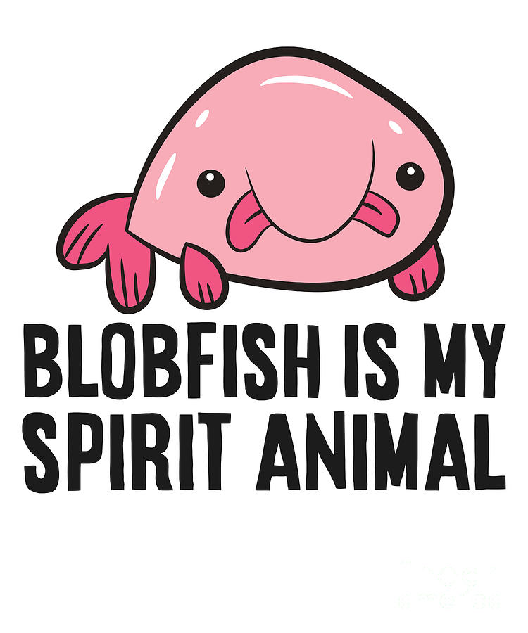 Blobfish Is My Spirit Animal Funny Blobfish Meme Coffee Mug by EQ Designs -  Pixels
