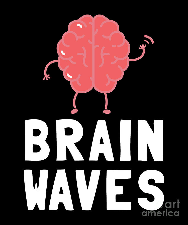 Funny Brain Waves Anatomy Humor Print Drawing by Noirty Designs - Fine Art  America