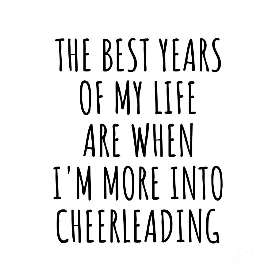 Funny Cheerleading The Best Years Of My Life Gift Idea For Hobby Lover ...