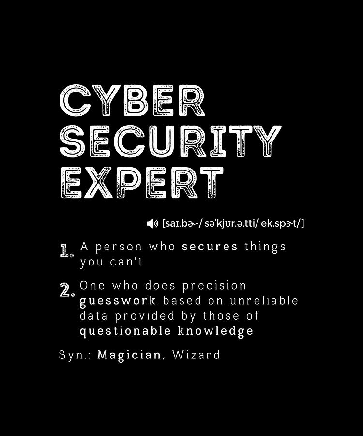 Funny Cyber Security Expert Definition Computer Painting by Wilkinson ...