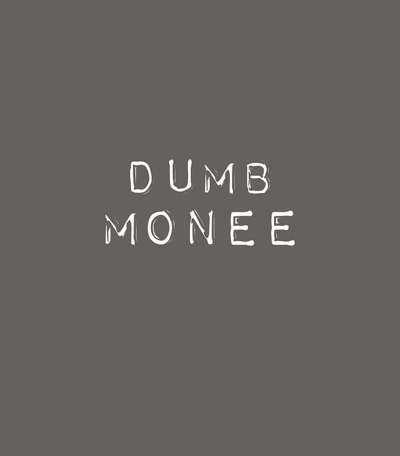 Funny Dumb Money Digital Art By Michaf Corri Fine Art America 