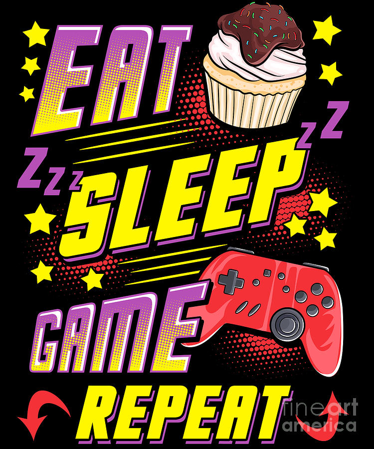 Funny Eat Art Gaming Game Perfect America - Gamer The Presents Art Digital Repeat Sleep Fine by