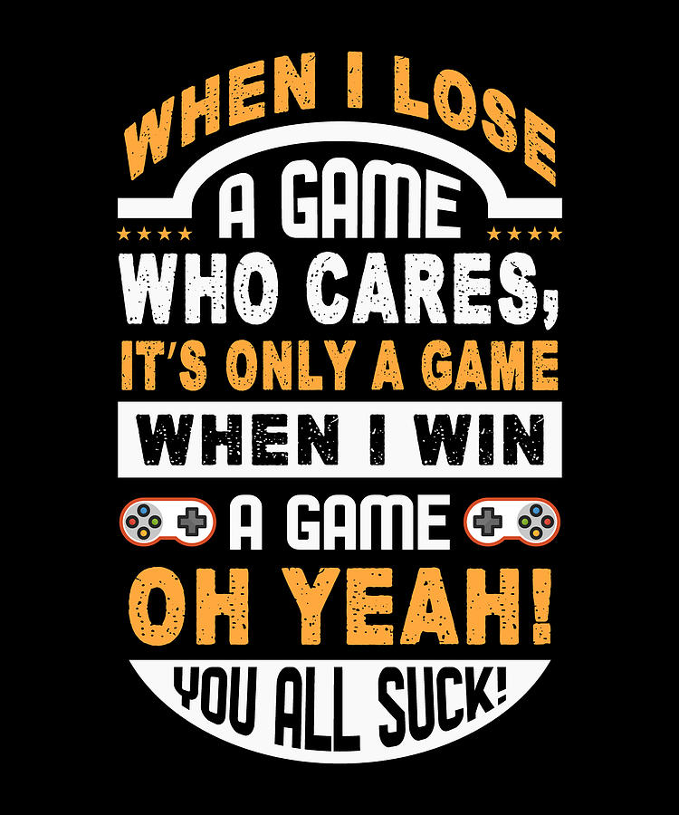 Funny Gamer Slogan Video Games Gaming Digital Art by OrganicFoodEmpire ...