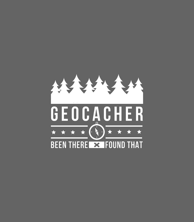 Funny Geocaching Graphic Geocacher Hobby Digital Art by Andrel Tahli
