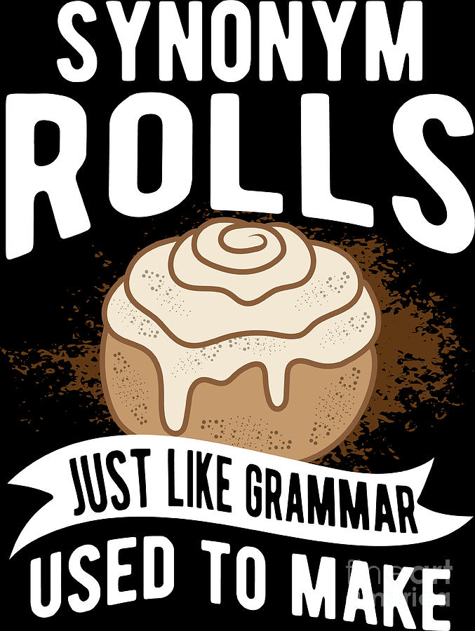 Mens Synonym Rolls Just Like Grammar Used To Make T Shirt Funny Cinnamon  Roll Joke Graphic Tee For Guys (Heather Red) - XXL Graphic Tees 