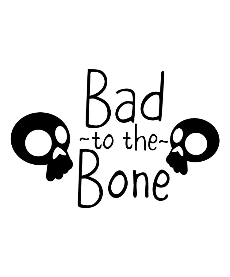 Funny Halloween Gifts - Bad to the Bone Photograph by Caterina Christakos