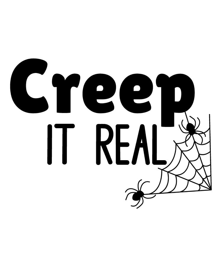 Funny Halloween Gifts - Creep it Real Digital Art by Caterina Christakos