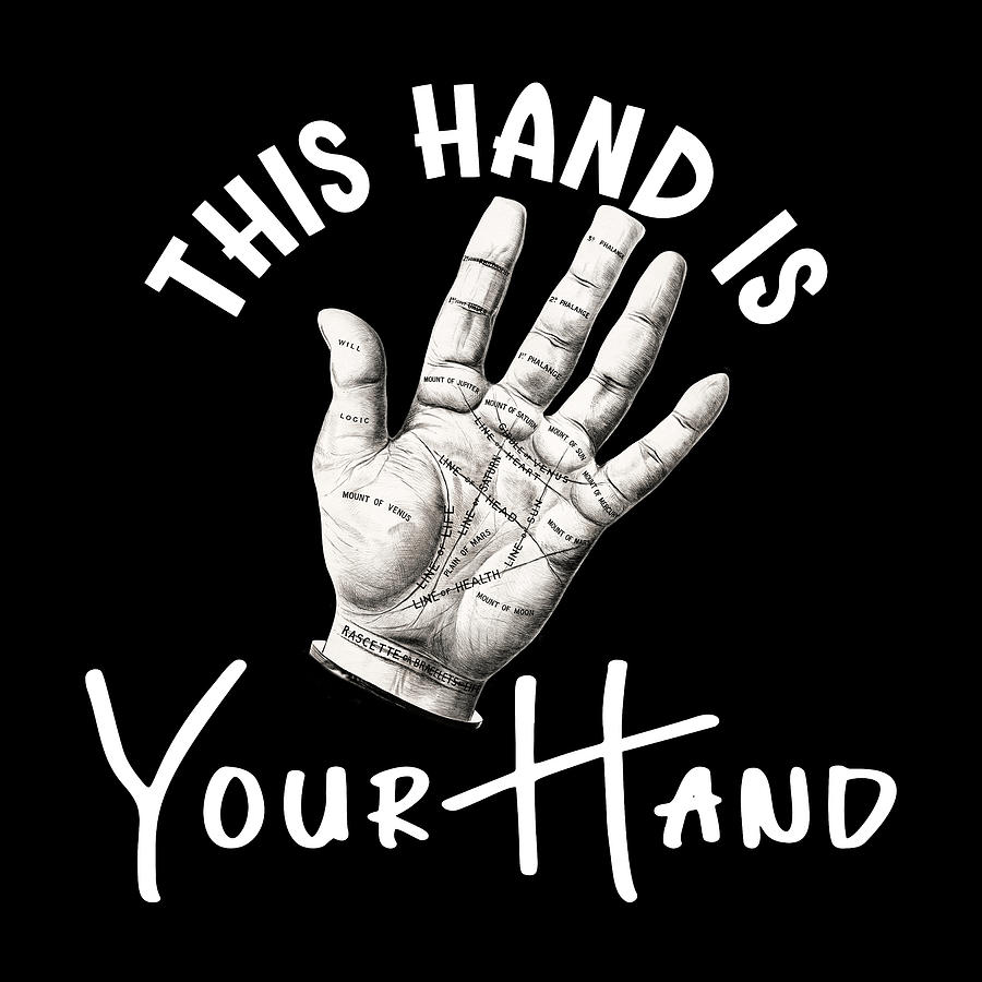 Funny Hand - This Hand is Your Hand White Text Digital Art by Bob Pardue