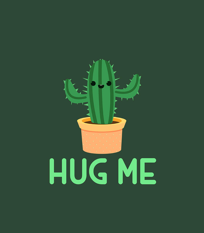 Funny Hug Me Cactus Saying Meme Quote Birthday Digital Art by Aleahp ...