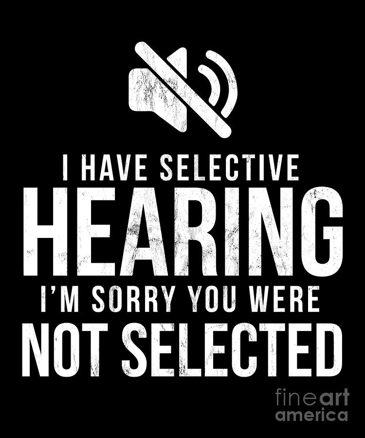 selective hearing funny
