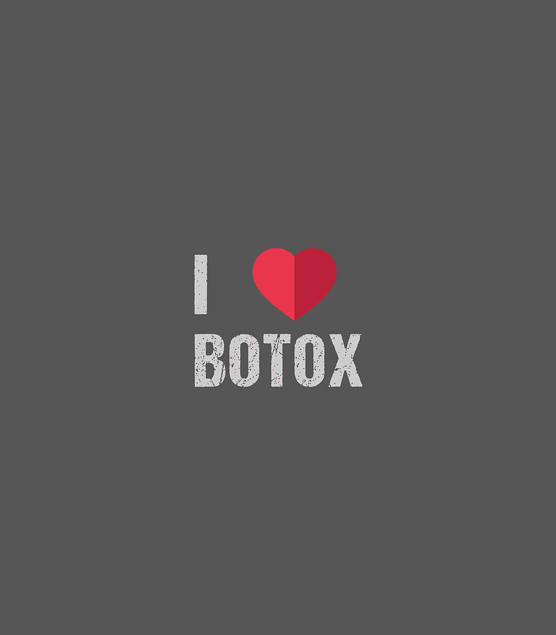 Funny I Love Botox Tshirt Digital Art By Fintaa Viole Fine Art America 