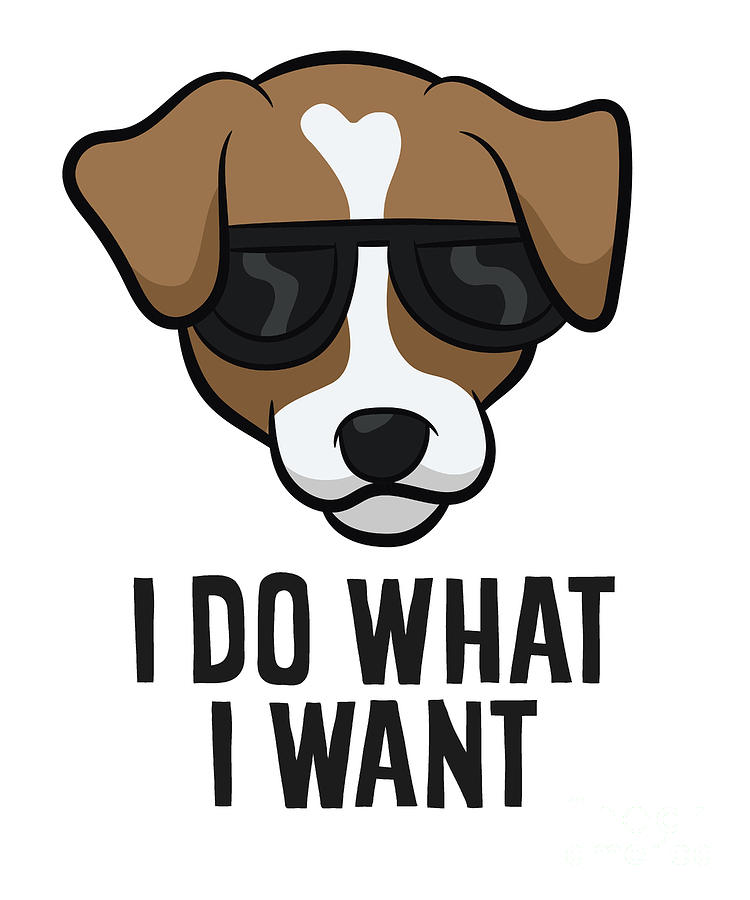 Funny Jack Russel I Do What I Want Jack Russell Terrier Tapestry - Textile  by EQ Designs - Pixels