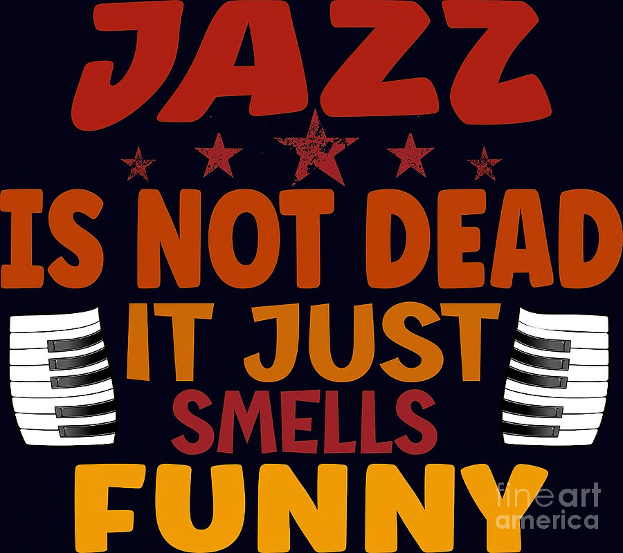 Funny Jazz Music Quotes Tapestry - Textile by Colin Jordan - Fine Art ...