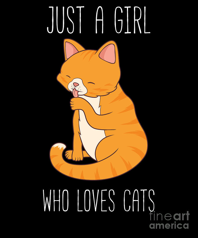 Funny Just A Girl Who Loves Cats Design Digital Art By Jacob Hughes 