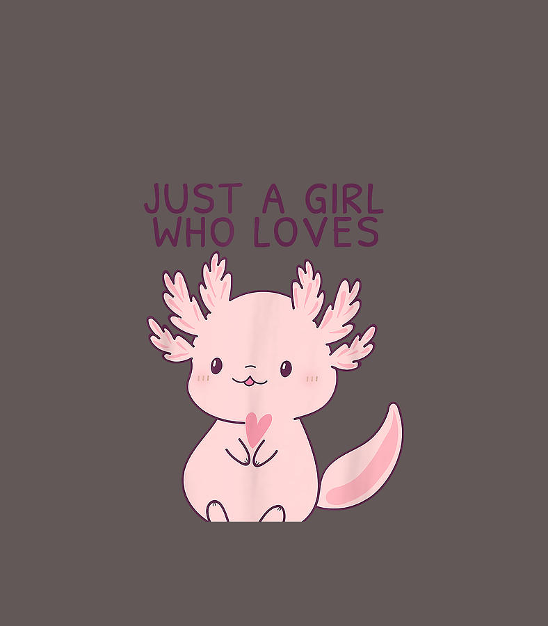 Funny Kawaii Anime Comic Cute Just A Girl Who Loves Axolotls Digital Art by  Kristg Franc - Pixels