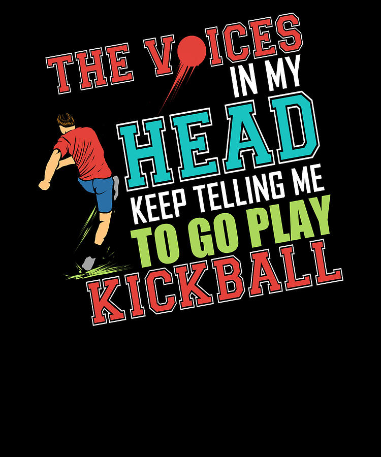Funny Kickball Player Gift Voices in My Head Telling Me to Play ...