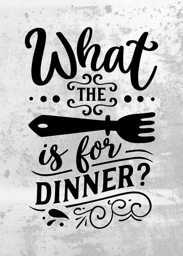 Funny Kitchen Quotes Wall Art Decoration What the Fork Is For Dinner  Digital Art by Sabrina Weinrich - Pixels
