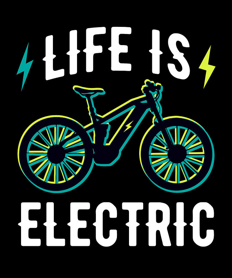 Funny Life is Electric Bicycle E Bike Digital Art by Qwerty Designs ...