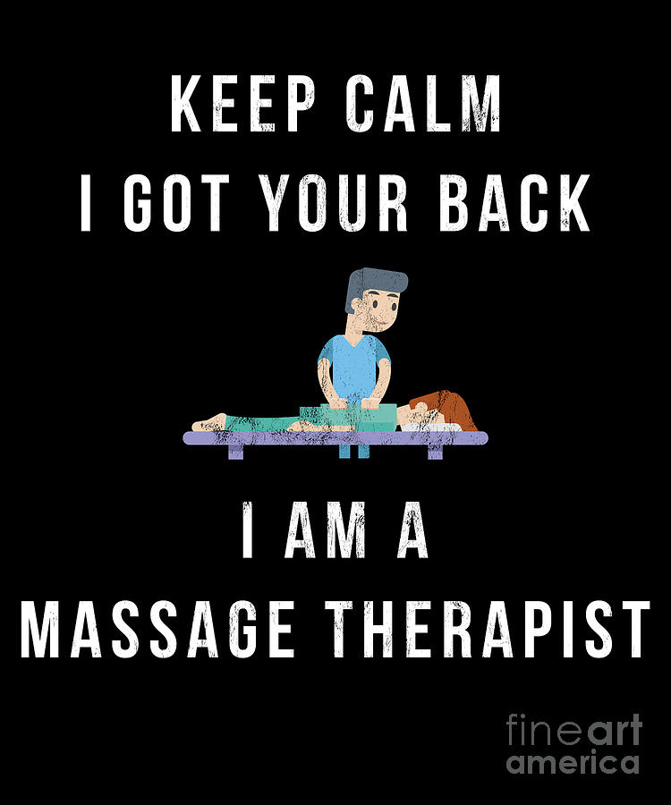 Funny Massage Therapist Design I Got Your Back Drawing by Noirty Designs -  Pixels