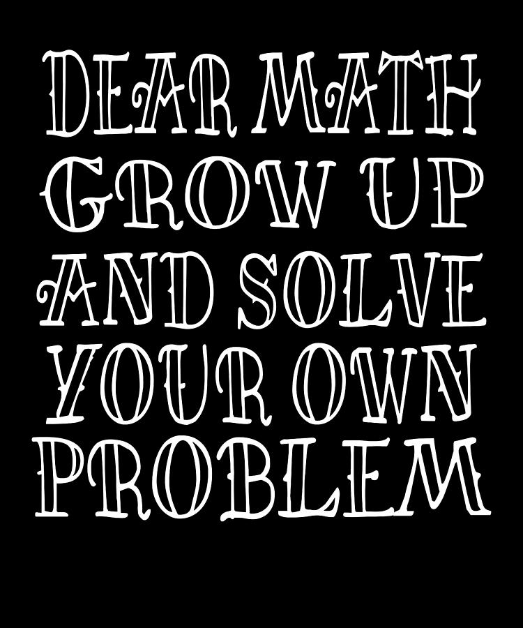 Funny Math Quote Digital Art by Honey Shop Art - Pixels