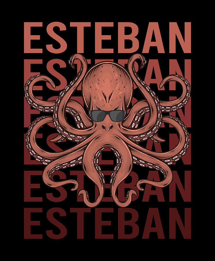 Octopus Digital Art - Funny Octopus - Esteban Name by Colin Swift