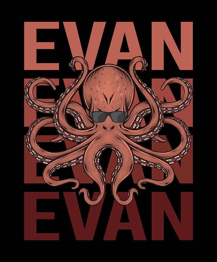 Octopus Digital Art - Funny Octopus - Evan Name by Colin Swift