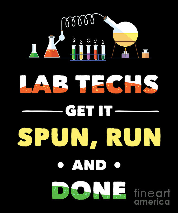 Funny Quote For Lab Techs Spun Run And Done Design Drawing by Noirty ...