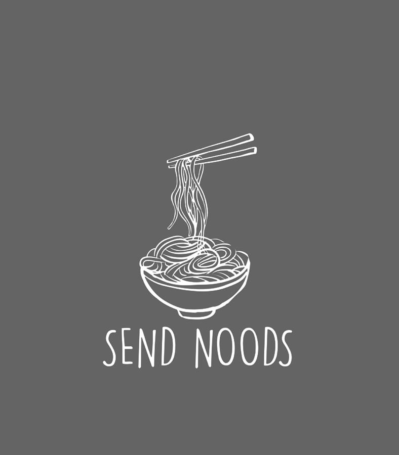 Funny Send Noods Ramen Noodle Love Digital Art By Johanq Enifo Fine Art America 3846