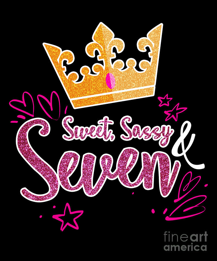 Funny Sweet Sassy Seven Print 7Th Birthday Gift Drawing by Noirty ...