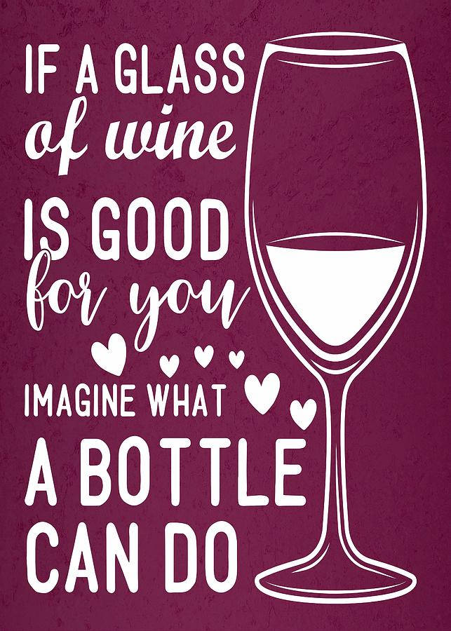 Funny Wine Lover Quote Burgundy Wallart Digital Art by Sabrina Weinrich ...