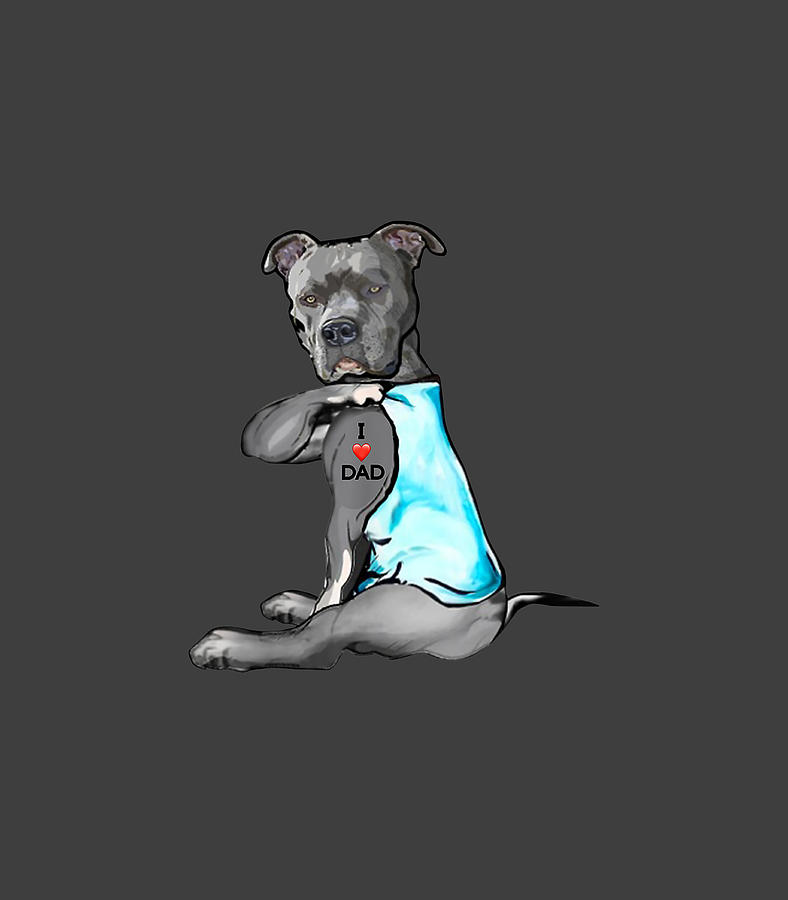 Funny Women Dog Pitbull I Love Dad Tattoo Digital Art by AylaRu Kabin ...