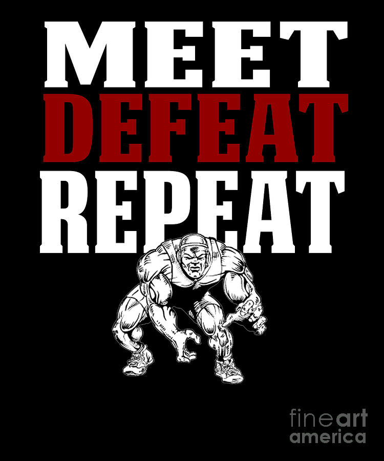 Wrestling Digital Art - Funny Wrestling Design Meet Defeat Repeat Red by Funny4You