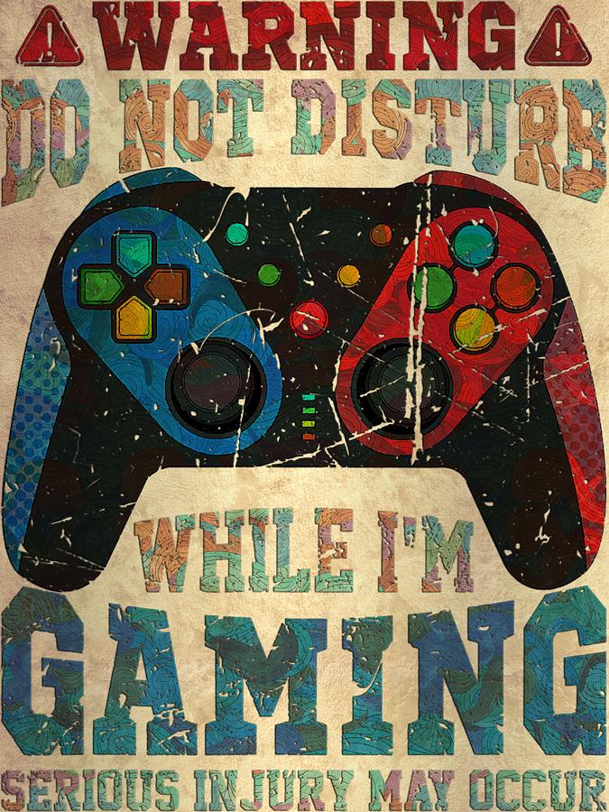 Game Gaming Warning Do Not Disturb While Gaming Funny Video Game ...