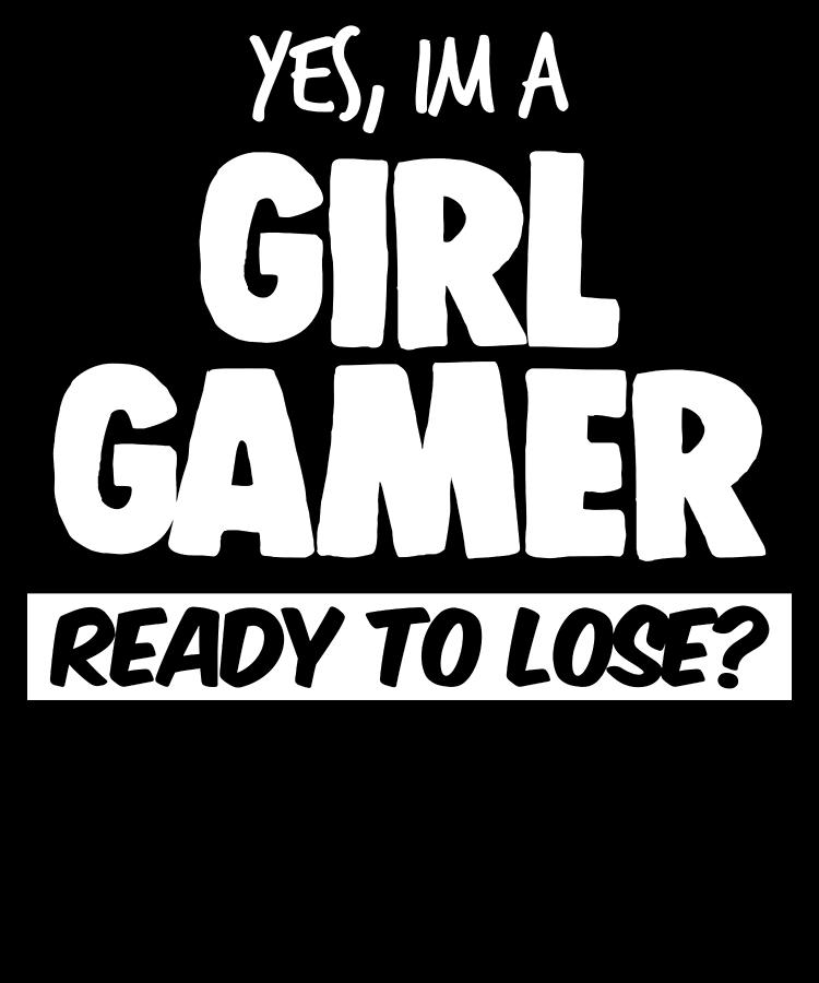 Gamer Girl Funny Cute Apparel Digital Art by Michael S - Fine Art America