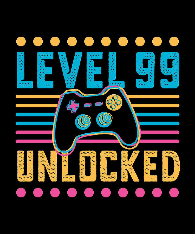 Gaming Level 99 Unlocked 99th Birthday Gamer Gift Digital Art by P A