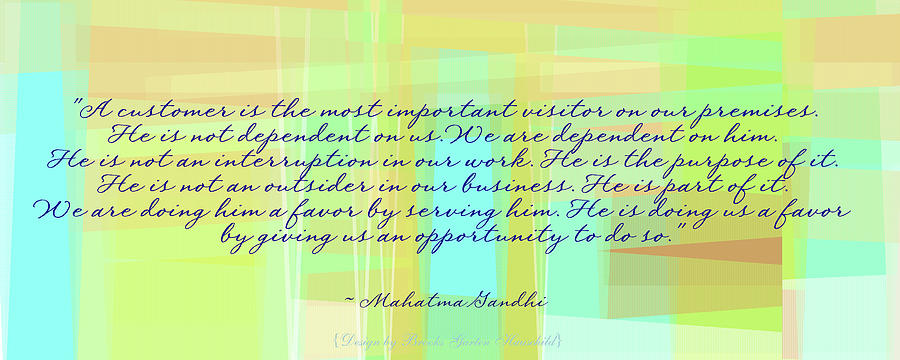 Gandhi Customer Service Quote - Famous Quotes - Mahatma Gandhi Quote - Images with Text Digital Art by Brooks Garten Hauschild