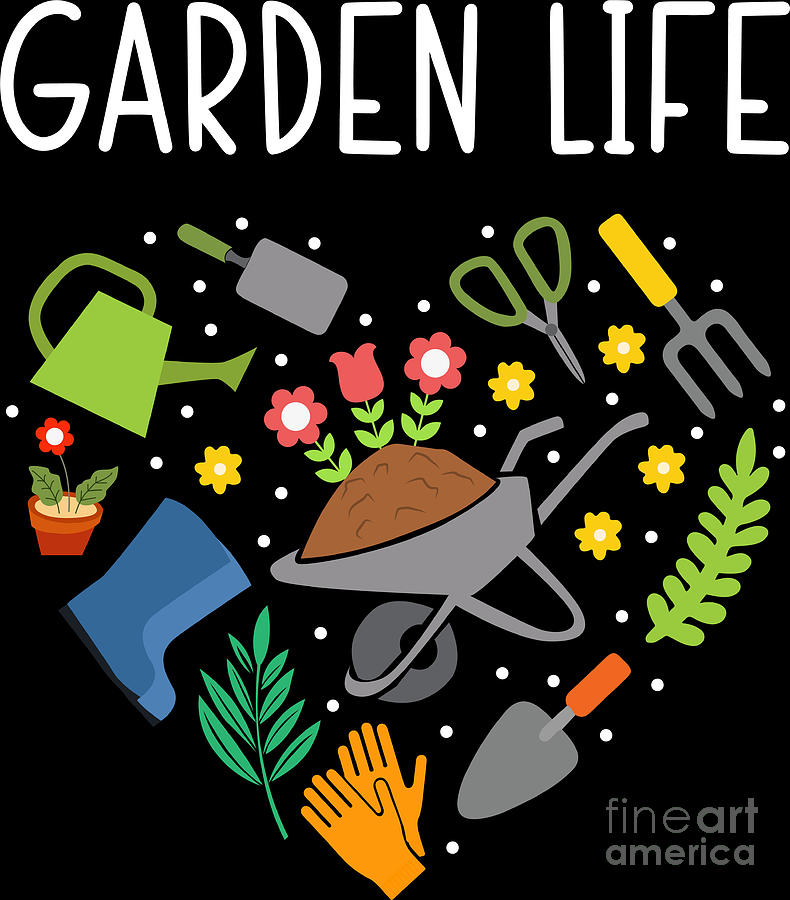 Garden Life Funny Gardening Plants Lover Gardener Plant Digital Art by ...