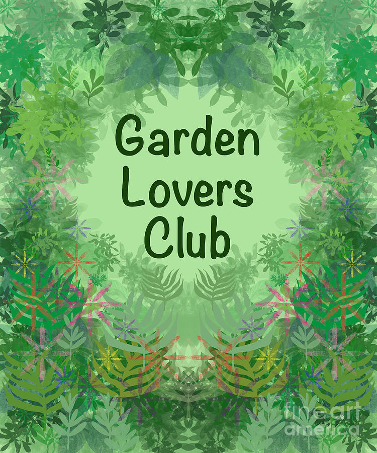 Garden Lovers Club Digital Art by Annette M Stevenson