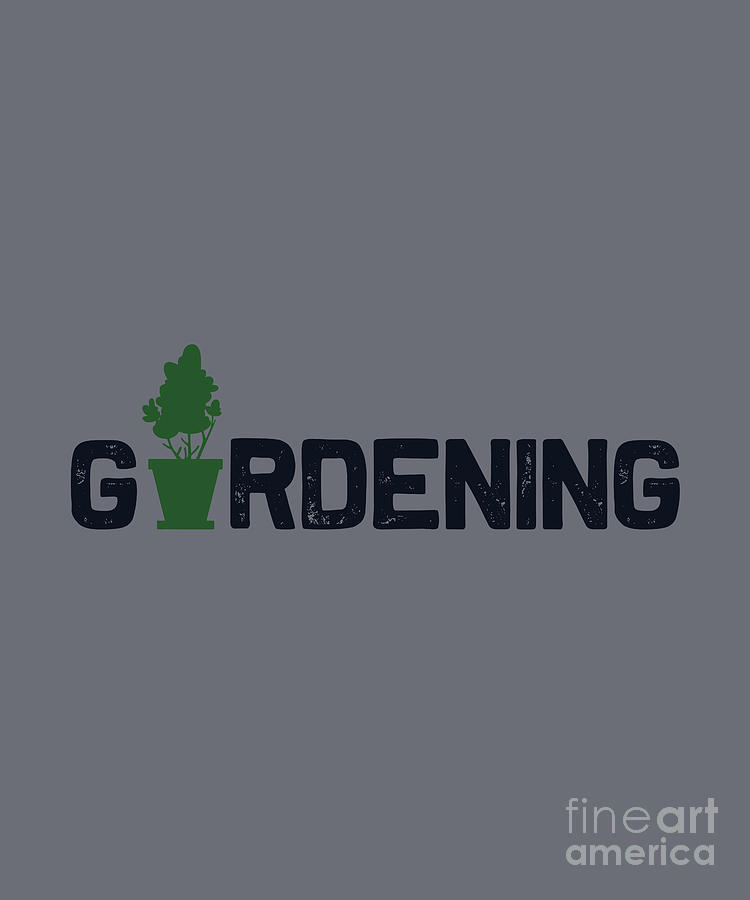 Gardening Digital Art - Gardening Gift Gardening by Jeff Creation
