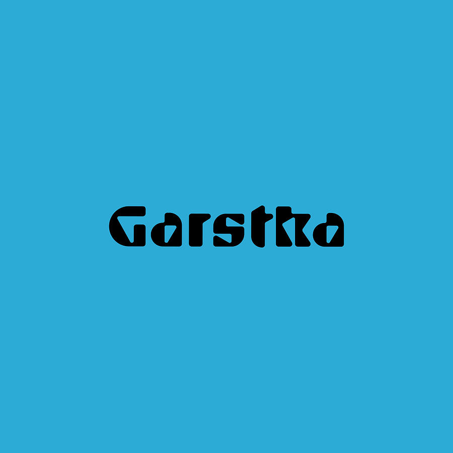 Garstka #Garstka Digital Art by TintoDesigns