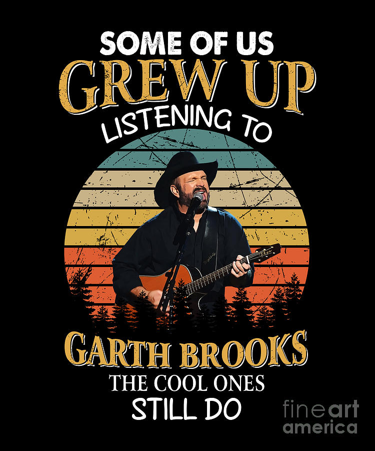 Garth Brooks Digital Art - Garth Brooks Gift The Cool Ones Still Do Vintage by Notorious Artist